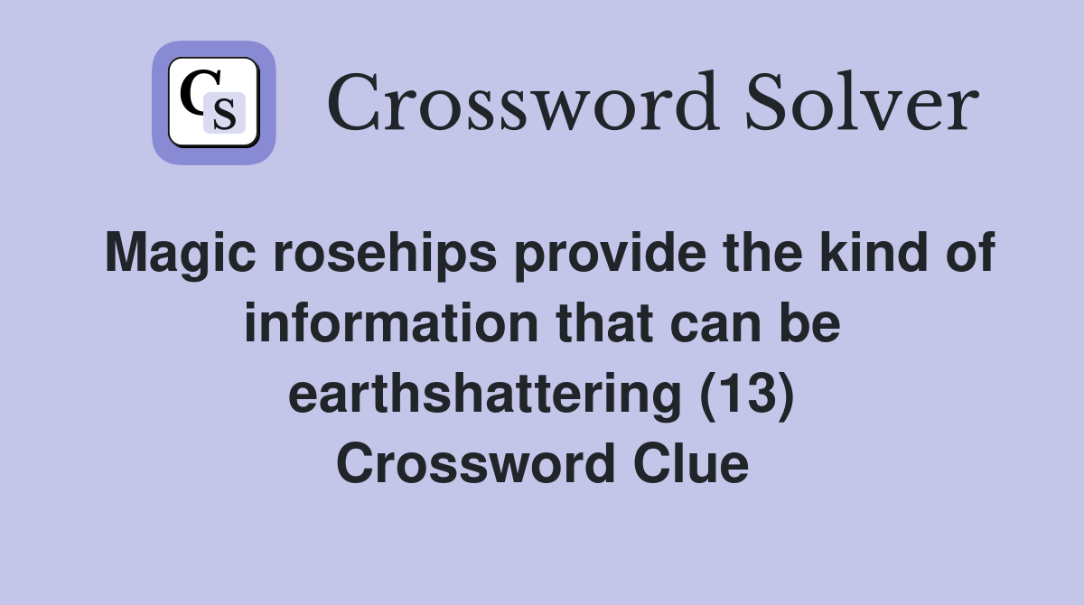 Magic rosehips provide the kind of information that can be